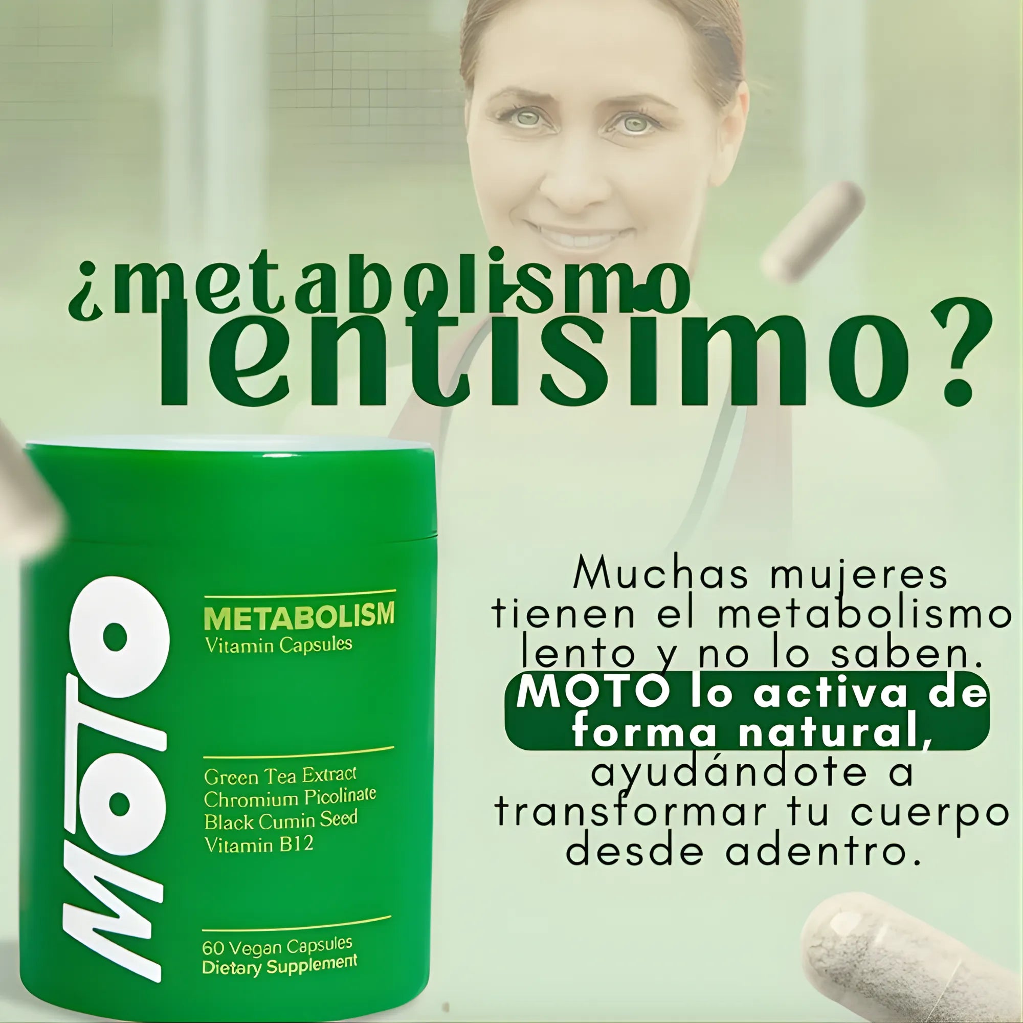 Suplemento MOTO Metabolismo 60 Cápsulas | Activador Natural de Energía y Quema de Grasa para Mujeres | Con Té Verde y Vitamina B12 | Control de Antojos y Apoyo Metabólico | Fórmula 100% Vegana